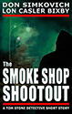 The Smoke Shop Shootout (A Tom Stone Detective Short Story) - A late-night stop for a pack of smokes turns deadly, until Detective Tom Stone takes action..
