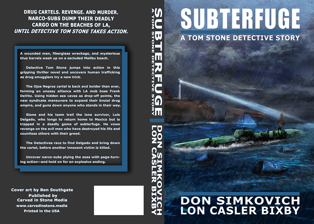 SUBTERFUGE: A TOM STONE DETECTIVE STORY - Drug Cartels. Revenge. And Murder. Narco-subs dump their deadly cargo on the beaches of LA, Until Detective Tom Stone Takes Action.